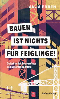 Buchcover: Bauen ist nichts für Feiglinge! von Anja Erben